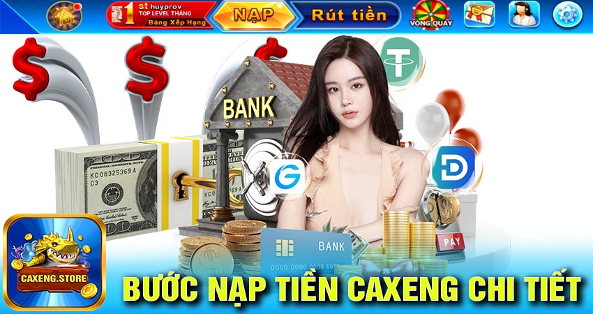 Các bước nạp tiền caxeng đơn giản