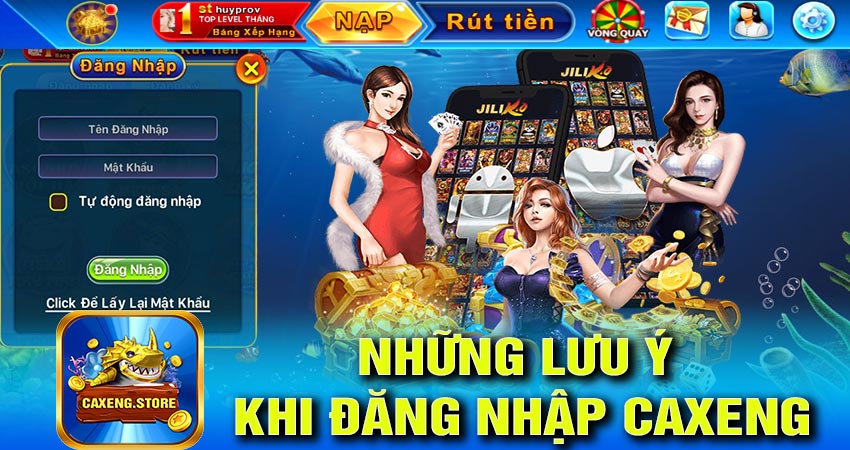 Những lưu ý khi đăng nhập caxeng